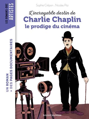 cover image of L'incroyable destin de Charlie Chaplin, le prodige du cinéma